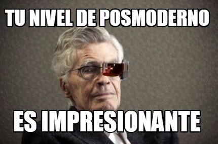tu-nivel-de-posmoderno-es-impresionante