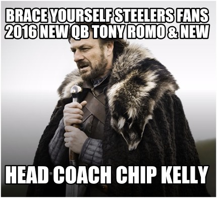 brace-yourself-steelers-fans-2016-new-qb-tony-romo-new-head-coach-chip-kelly