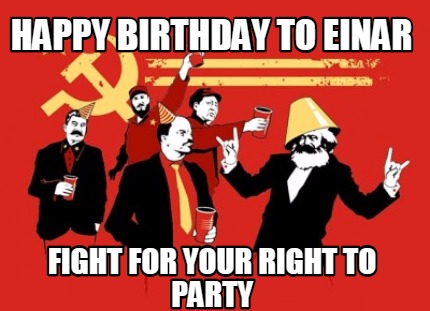 happy-birthday-to-einar-fight-for-your-right-to-party