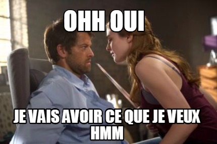 ohh-oui-je-vais-avoir-ce-que-je-veux-hmm