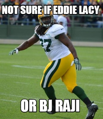 not-sure-if-eddie-lacy-or-bj-raji