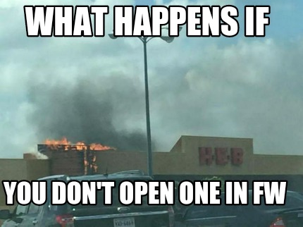 what-happens-if-you-dont-open-one-in-fw