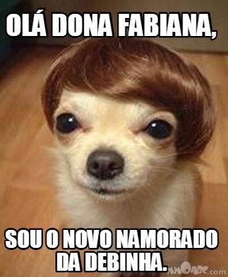 ol-dona-fabiana-sou-o-novo-namorado-da-debinha