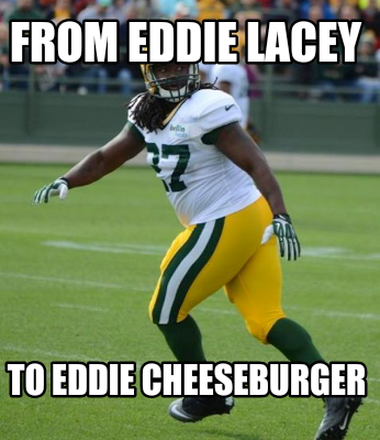 from-eddie-lacey-to-eddie-cheeseburger