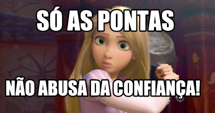 s-as-pontas-no-abusa-da-confiana