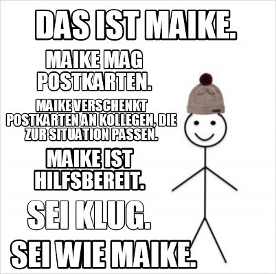 Meme Creator Funny Das ist Maike. Maike mag Postkarten. Maike