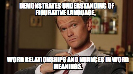 demonstrates-understanding-of-figurative-language-word-relationships-and-nuances7