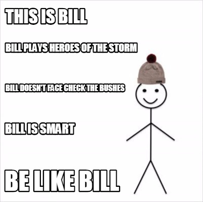 imágenes de be like bill meme template