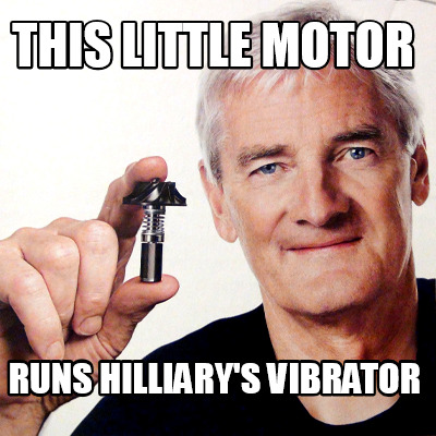 this-little-motor-runs-hilliarys-vibrator