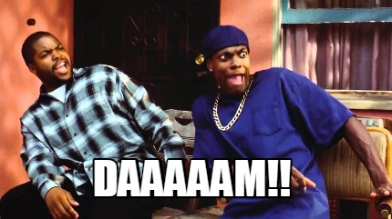 daaaaam
