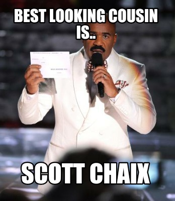 best-looking-cousin-is..-scott-chaix
