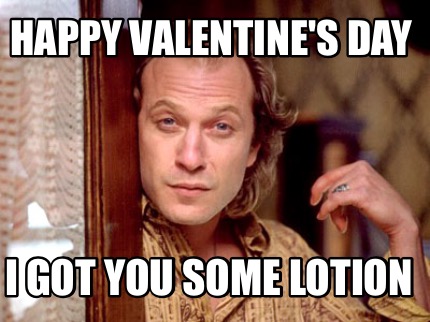 happy-valentines-day-i-got-you-some-lotion