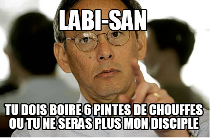 labi-san-tu-dois-boire-6-pintes-de-chouffes-ou-tu-ne-seras-plus-mon-disciple