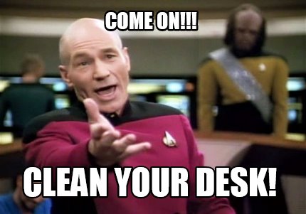 Meme Creator Funny Come On Clean Your Desk Generator At Meme Creator Funny Come On Clean