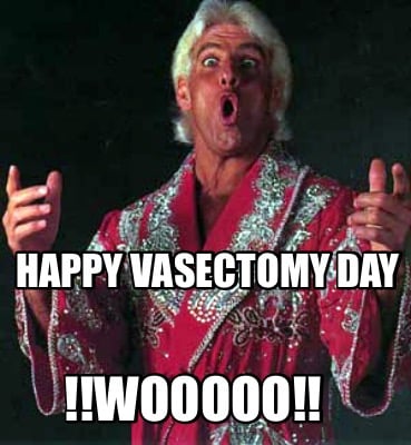happy-vasectomy-day-wooooo