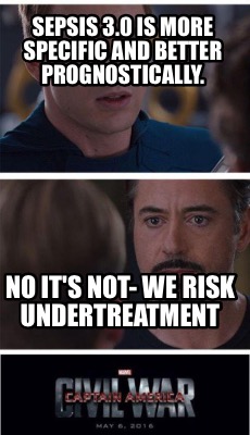 meme creator sepsis 3 0 is more specific and better 3906157 meme creator sepsis 3 0 is more specific and better,Sepsis Meme
