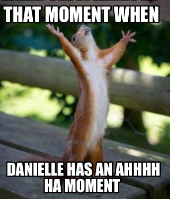 Danielle meme pictures