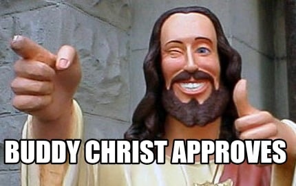 buddy-christ-approves