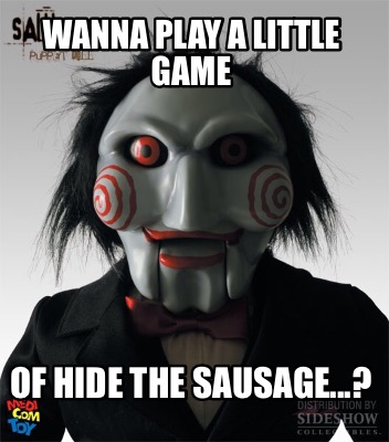 wanna-play-a-little-game-of-hide-the-sausage