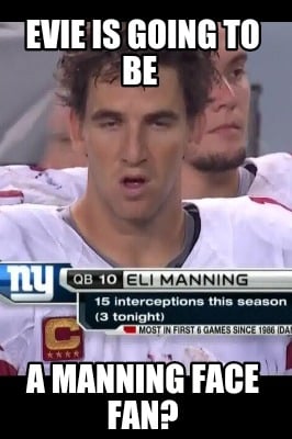 evie-is-going-to-be-a-manning-face-fan