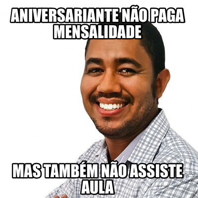aniversariante-no-paga-mensalidade-mas-tambm-no-assiste-aula