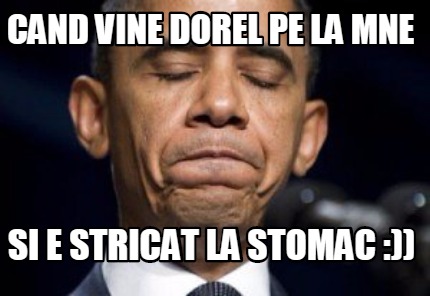 cand-vine-dorel-pe-la-mne-si-e-stricat-la-stomac-