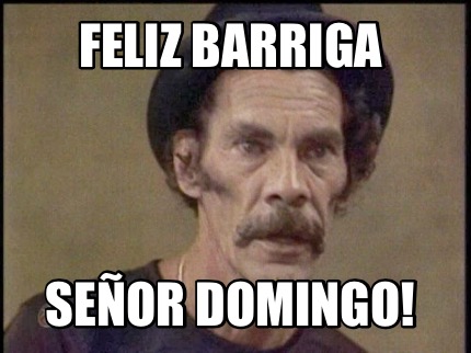 feliz-barriga-seor-domingo