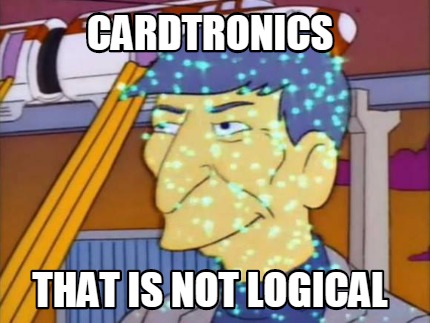 cardtronics-that-is-not-logical