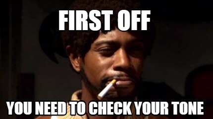 first-off-you-need-to-check-your-tone1
