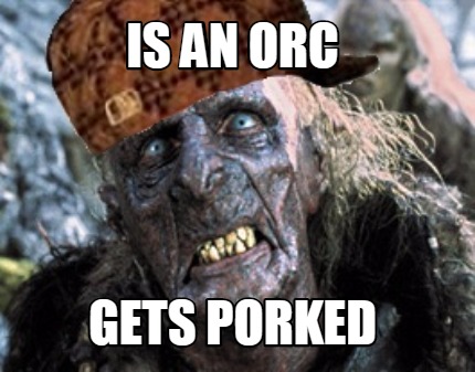 is-an-orc-gets-porked
