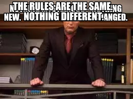 the rules have changed meme