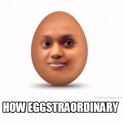 how-eggstraordinary