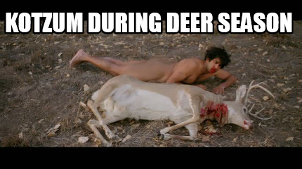 kotzum-during-deer-season