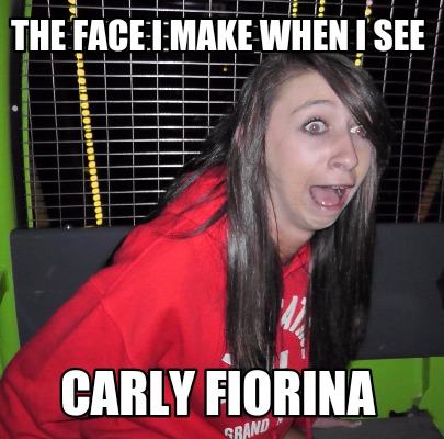 the-face-i-make-when-i-see-carly-fiorina