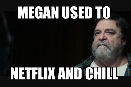 megan-used-to-netflix-and-chill6