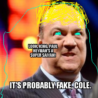 look-king-paul-heymans-a-super-saiyan-its-probably-fake-cole