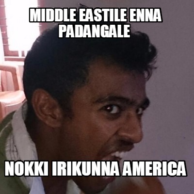 middle-eastile-enna-padangale-nokki-irikunna-america