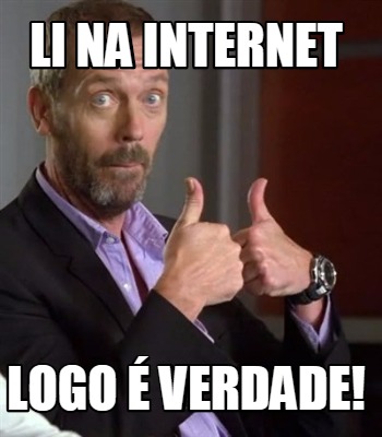 Meme Creator Funny Li Na Internet Logo E Verdade Meme Generator At Memecreator Org