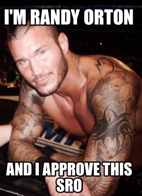im-randy-orton-and-i-approve-this-sro