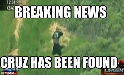 breaking-news-cruz-has-been-found