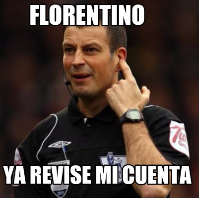 florentino-ya-revise-mi-cuenta9