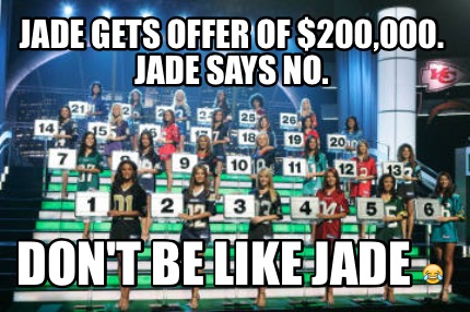 jade-gets-offer-of-200000.-jade-says-no.-dont-be-like-jade-