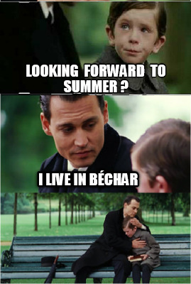 Meme Creator - Funny looking forward to summer ? i live in ...