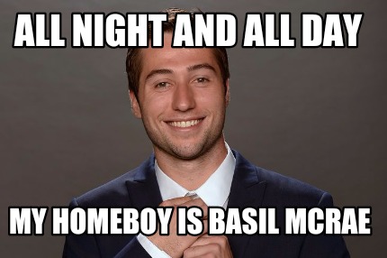 all-night-and-all-day-my-homeboy-is-basil-mcrae