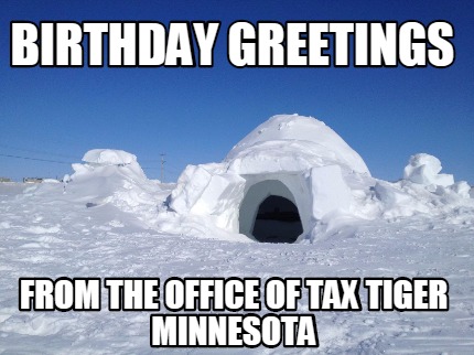 birthday-greetings-from-the-office-of-tax-tiger-minnesota