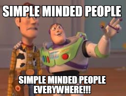 simple-minded-people-simple-minded-people-everywhere