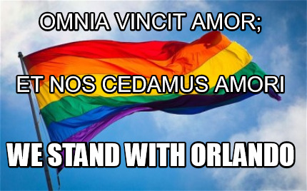 omnia-vincit-amor-we-stand-with-orlando-et-nos-cedamus-amori