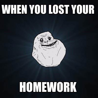 lost homework meme