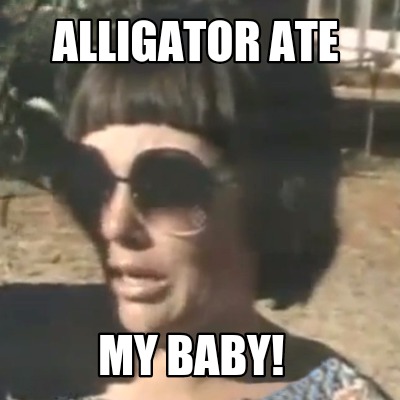 alligator-ate-my-baby