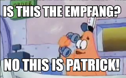 is-this-the-empfang-no-this-is-patrick